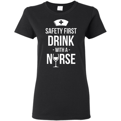 Safety First, Drink With A Nurse