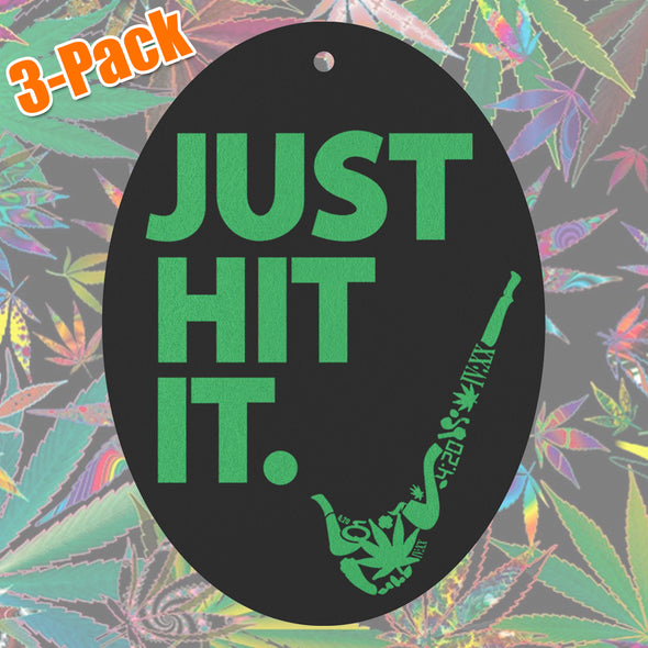 Just Hit It Air Freshener - Funny Cannabis 420 Weed Gift