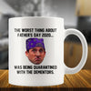 The Office Fathers Day Mug 2020 - Quarantined With The Dementors