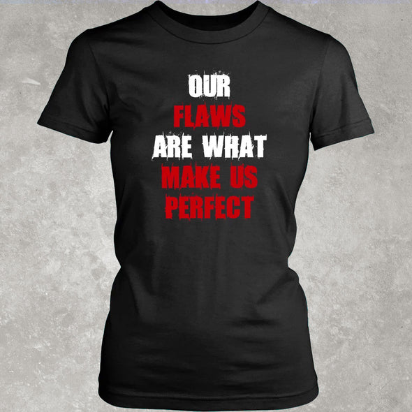 mgk-womens-shirt-our-flaws-are-what-make-us-perfect